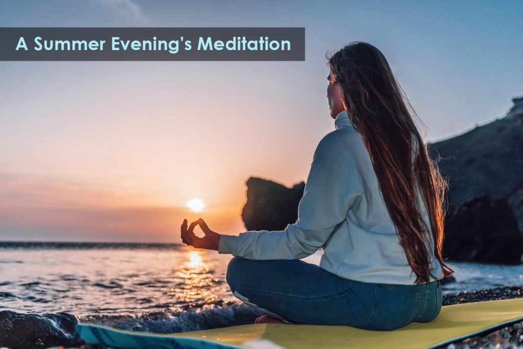Summer evening meditation